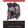 Wild Invocations