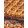 The Dutch Kitchen: Culinary Traditions of Holland, Classical Recipes and Memories from The Netherlands