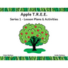 Apple T.R.E.E.: Series 1 - Lesson Plans & Activities