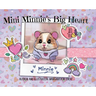 Mini Minnie's Big Heart