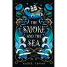 The Smoke and the Sea