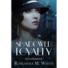 Shadowed Loyalty