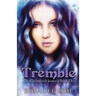 Tremble: The Enchanted Journey Book One