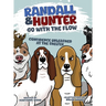 Randall and Hunter Go with the Flow: Confidence Unleashed at the Shelter