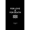 For Love and For Death