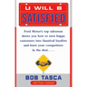 You Will Be Satisfied