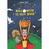 Halloween Is Not Over