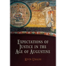 Expectations of Justice in the Age of Augustine
