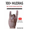 100+ Mudras: English Edition