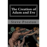 The Creation of Adam and Eve: Book 3 History of Mankind