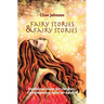 Fairy Stories & Fairy Stories: Traditional tales for children, Contemporary tales for adults