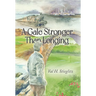A Gale Stronger Than Longing: Or How to Play Golf in the Land of Memory