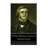 William Makepeace Thackeray - The Book of Snobs: "It is better to love wisely, no doubt: but to love foolishly is better than not to be able to love a
