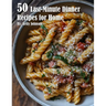 50 Last-Minute Dinner Fixes Recipes for Home