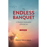 The Endless Banquet (Volume I)