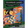 Grammar Games: Cognitive, Affective and Drama Activities for Efl Students