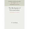 The Mechanism of Nervous Action: Electrical Studies of the Neurone