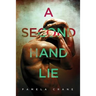 A Secondhand Lie: A Psychological Thriller Short Story