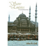 To Save an Empire: A Novel of Ottoman History