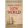 James Cook's New World: Book 2