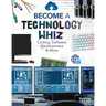 Become a Technology Whiz: Coding, Software Development & More: Coding, Software Development & More