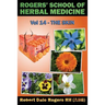 Rogers' School of Herbal Medicine Volume 14: The Skin