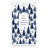 The Penguin Book of Christmas Stories: From Hans Christian Andersen to Angela Carter