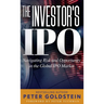 The Investor's IPO: Navigating Risk and Opportunity In The Global IPO Market