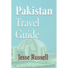 Pakistan Travel Guide: Tourism
