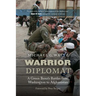 Warrior Diplomat: A Green Beret's Battles from Washington to Afghanistan
