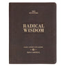 Radical Wisdom 365 Devotions, a Daily Journey for Men - Brown Faux Leather Flexcover Gift Book Devotional W/Ribbon Marker