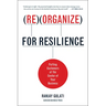 Reorganize for Resilience: Putting Customers at the Center of Your Business