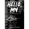 Hello, My Love