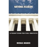 National Religion: A Presbyterian Political Manifesto