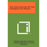The True History of the Conquest of Mexico