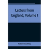 Letters from England, Volume I