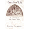 Breath of Life: A Theology of the Creator Spirit