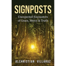 Signposts: Unexpected Encounters of Grace, Mercy & Truth