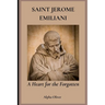 Saint Jerome Emiliani: A Heart for the Forgotten