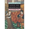 Love and Marriage in the Middle Ages