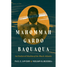 Mahommah Gardo Baquaqua: An Enslaved Muslim of the Black Atlantic
