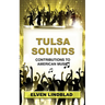 Tulsa Sounds: Contributions to American Music