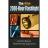 The NEW 2000-Hour Flashlight