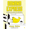 Banana Express: The Big Journey Behind One Small Delivery