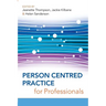 Person Centred Practice for Professionals