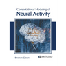 Computational Modeling of Neural Activity