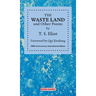THE WASTE LAND and Other Poems: 100th Anniversary International Edition