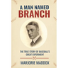 A Man Named Branch: The True Story of Baseball's Great Experiment