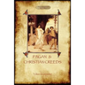 Pagan and Christian Creeds: Their Origin and Meaning (Aziloth Books)
