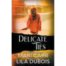 Delicate Ties